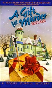 A Gift for Murder (Peggy O'Neill Mystery) by M. D. Lake