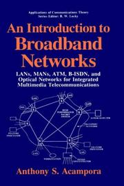 Cover of: An introduction to broadband networks: LANs, MANs, ATM, B-ISDN, and optical networks for integrated multimedia telecommunications