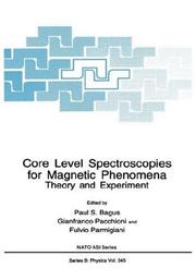 Core level spectroscopies for magnetic phenomena : theory and experiment