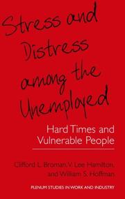 Cover of: Stress and Distress Among the Unemployed: Hard Times and Vulnerable People (Springer Studies in Work and Industry)