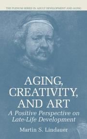 Cover of: Aging, Creativity and Art: A Positive Perspective on Late-Life Development (The Springer Series in Adult Development and Aging)