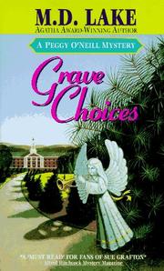 Cover of: Grave Choices (Peggy O'Neill Mystery) by M. D. Lake