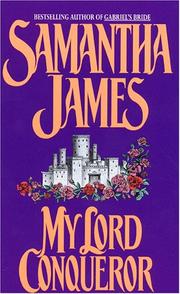 My Lord Conqueror (An Avon Romantic Treasure) by Samantha James