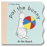 Cover of: pat the Bunny: At the Beach (Little Nugget)