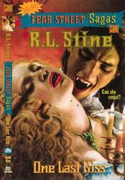 Cover of: One Last Kiss: Fear Street Sagas #14