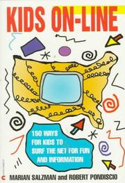 Cover of: Kids on-line: 150 ways for kids to surf the net for fun and information