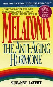 Cover of: Melatonin: the anti-aging hormone