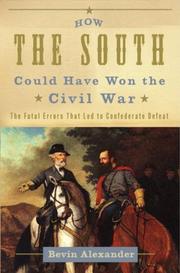 How the South could have won the Civil War by Bevin Alexander