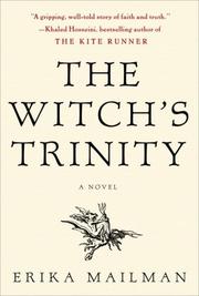 The witch's trinity by Erika Mailman