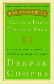 Cover of: The Essential Ageless Body, Timeless Mind by Deepak Chopra