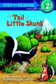 Cover of: The tail of little skunk by Marsha Diane Arnold