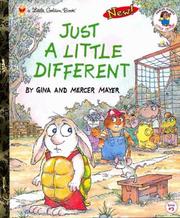 Just a Little Different by Mercer Mayer, Gina Mayer