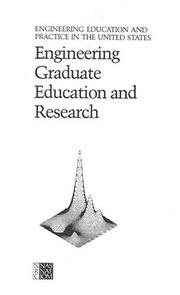 Cover of: Engineering Graduate Education and Research: Engineering Education and Practice in the United States (Engineering education and practice in the United States)
