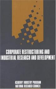 Cover of: Corporate restructuring and industrial research and development