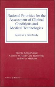 Cover of: National priorities for the assessment of clinical conditions and medical technologies: report of a pilot study