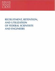 Cover of: Recruitment, retention, and utilization of federal scientists and engineers: a report to the Carnegie Commission on Science, Technology, and Government