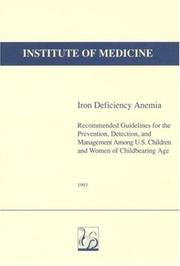 Cover of: Iron Deficiency Anemia: Recommended Guidelines for the Prevention, Detection, and Management Among U.S. Children and Women of Childbearing Age