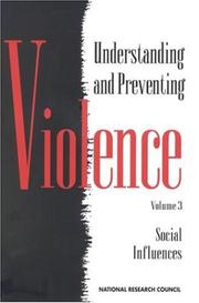 Cover of: Understanding and Preventing Violence: Social Influences (Understanding and Preventing Violence)