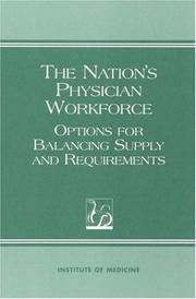 Cover of: The Nation's Physician Workforce: Options for Balancing Supply and Requirements