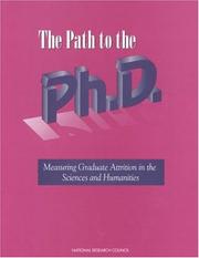 Cover of: The path to the Ph.D. by Ad Hoc Panel on Graduate Attrition Advisory Committee, Office of Scientific and Engineering Personnel, National Research Council.