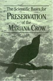 Scientific Bases for the Preservation of the Mariana Crow by National Research Council Staff, Life Sciences Commission, Division on Earth and Life Studies Staff