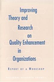 Improving theory and research on quality enhancement in organizations : report of a workshop