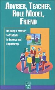 Cover of: Adviser, teacher, role model, friend: on being a mentor to students in science and engineering