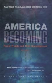 Cover of: America Becoming: Racial Trends and Their Consequences Volume 1