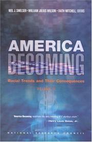 Cover of: America Becoming: Racial Trends and Their Consequences, Volume 2