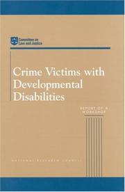 Cover of: Crime Victims With Developmental Disabilities: Report of a Workshop (Compass Series (Washington, D.C.).)