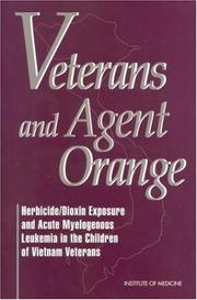 Cover of: Veterans and agent orange by Institute of Medicine (U.S.). Committee to Review the Health Effects in Vietnam Veterans of Exposure to Herbicides.