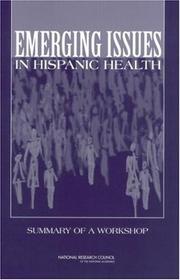 Cover of: Emerging issues in Hispanic health: summary of a workshop