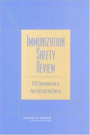 Cover of: Immunization Safety Review: SV40 Contamination of Polio Vaccine and Cancer