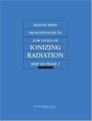 Cover of: Health Risks from Exposure to Low Levels of Ionizing Radiation: BEIR VII &ndash; Phase 2 (Beir)