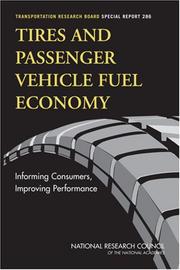 Cover of: Tires And Passenger Vehicle Fuel Economy: Informing Consumers, Improving Performance (Special Report (National Research Council (U S) Transportation Research Board))