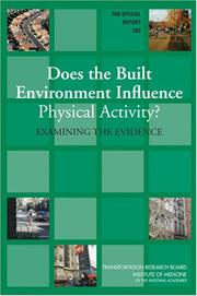 Cover of: Does the Built Environment Influence Physical Activity?: Examining The Evidence (Special Report (National Research Council (U S) Transportation Research Board))