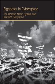 Cover of: Signposts in Cyberspace by Committee on Internet Navigation and the Domain Name System: Technical Alternatives and Policy Implications, National Research Council (US)