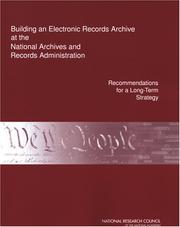 Cover of: Building an Electronic Records Archive at the National Archives and Records Administration: Recommendations for a Long-Term Strategy