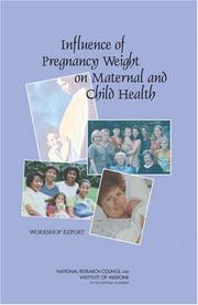 Influence of Pregnancy Weight on Maternal and Child Health by National Research Council (US)