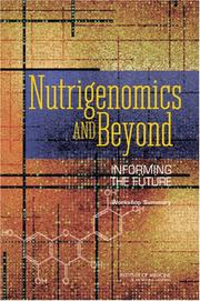 Cover of: Nutrigenomics and Beyond: Informing the Future - Workshop Summary