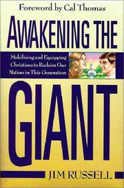 Cover of: Awakening the giant: mobilizing and equipping Christians to reclaim our nation in this generation