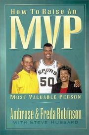 How to raise an MVP, most valuable person by Ambrose Robinson