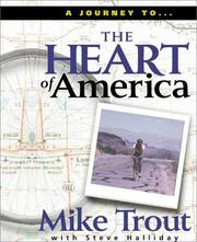 A journey to--the heart of America by Mike Trout
