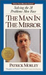Cover of: The Man in the Mirror: Solving the 24 Problems Men Face