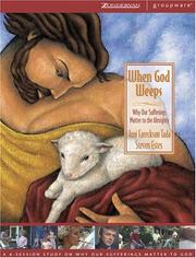 Cover of: When God Weeps by Joni Eareckson Tada, Rev. Steve Estes
