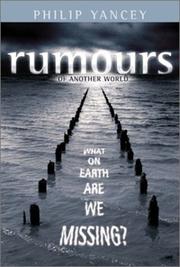 Rumours of another world : what on earth are we missing?