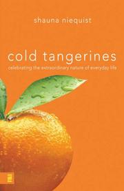 Cover of: Cold Tangerines: Celebrating the Extraordinary Nature of Everyday Life