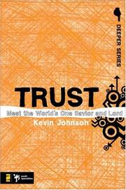 Cover of: Trust: Meet the WorldÆs One Savior and Lord (Deeper Series)