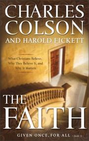 Cover of: The Faith by Charles W. Colson, Harold Fickett