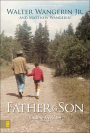 Cover of: Father and Son by Walter, Jr. Wangerin